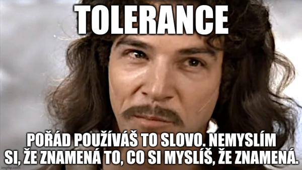 Tolerance Inigo Montoya